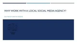 WHY WORK WITH A LOCAL SOCIAL MEDIA AGENCY