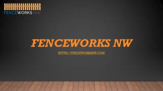 fenceworks nw