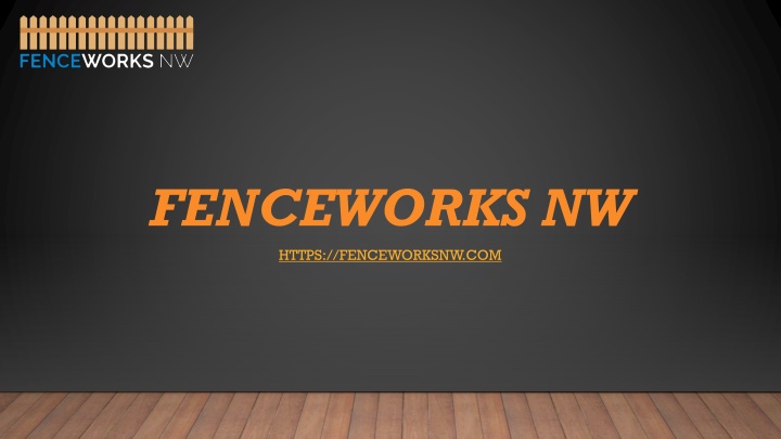 fenceworks nw