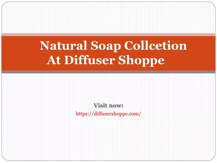 natural soap collcetion at diffuser shoppe