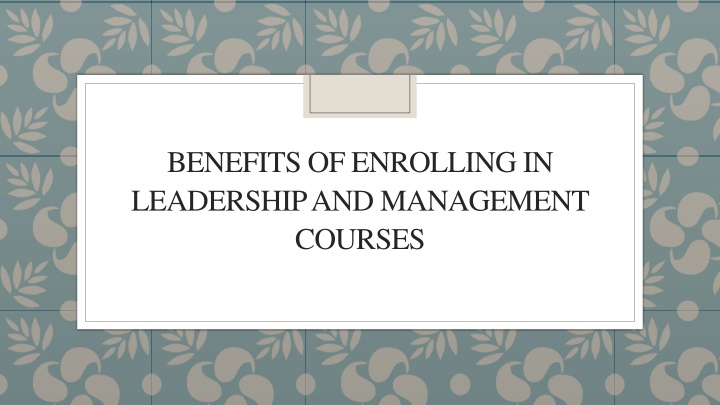 benefits of enrolling in leadership