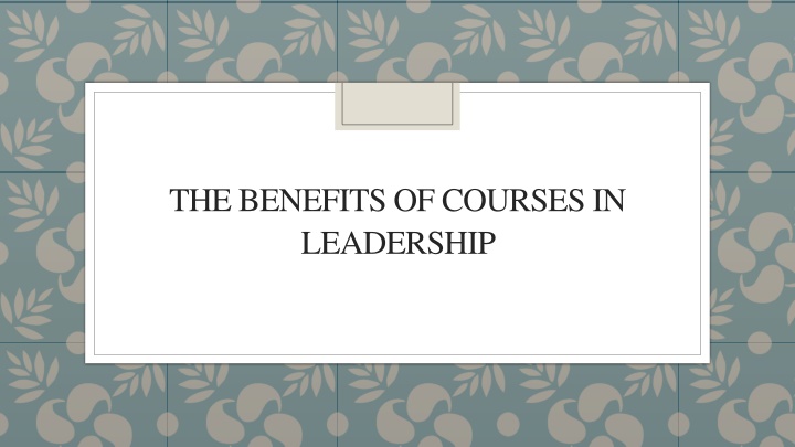 the benefits of courses in leadership