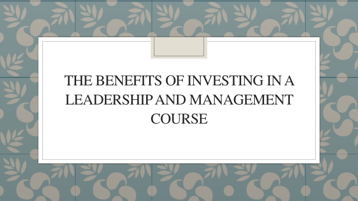 the benefits of investing in a leadership