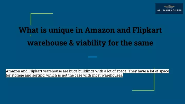 what is unique in amazon and flipkart warehouse