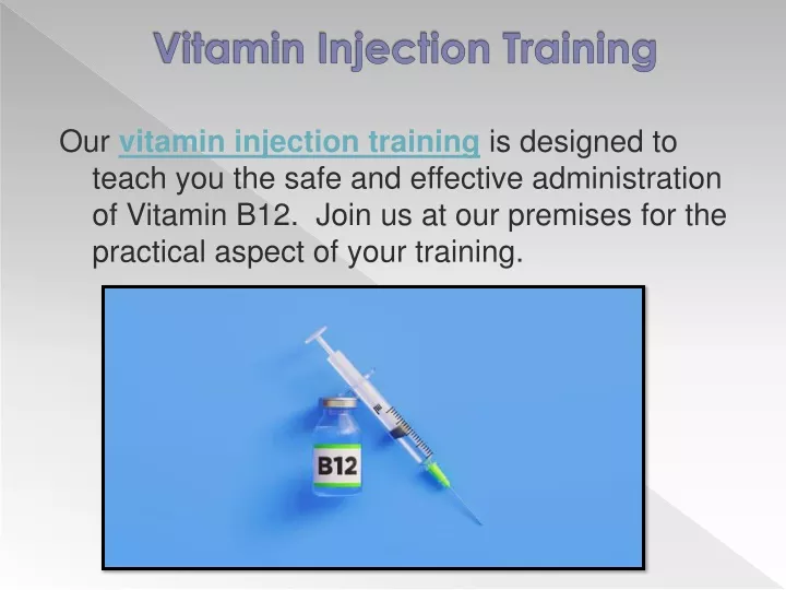 vitamin injection training