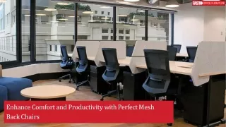 Enhance Comfort and Productivity with Perfect Mesh Back Chairs