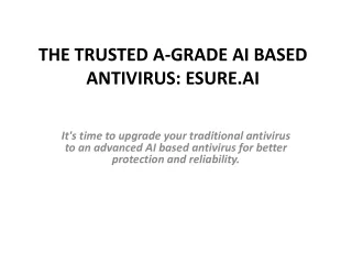 The Trusted A-Grade Ai Based Antivirus :Esure.Ai