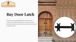 Buy Door Latch Accessories To Create A Sense Of Colonial Style To Your Rooms