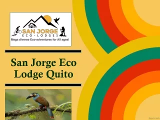 San Jorge Eco Lodge Quito