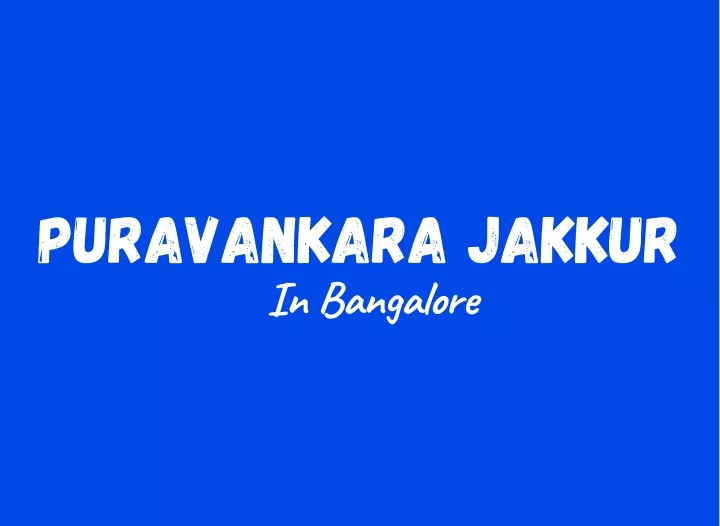 puravankara jakkur in bangalore