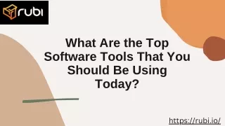 What Are the Top Software Tools That You Should Be Using Today