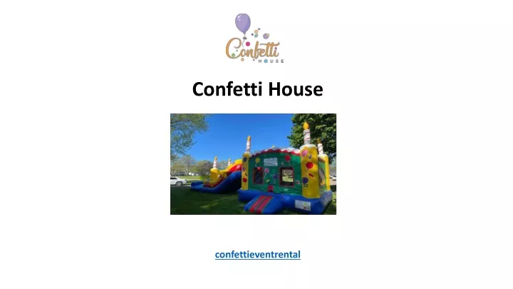 confetti house confettieventrental