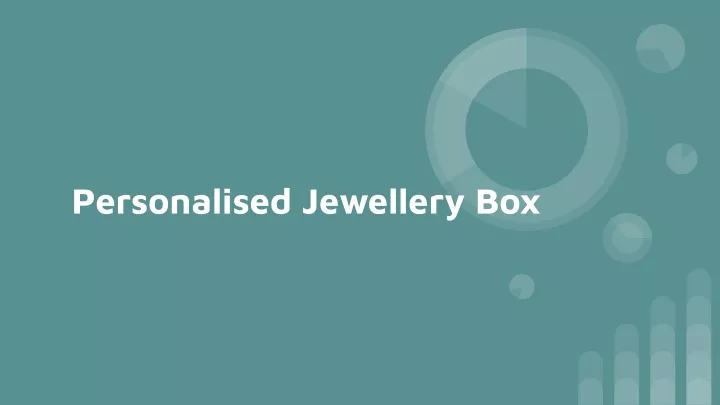 PPT - Personalised Jewellery Box PowerPoint Presentation, free download ...