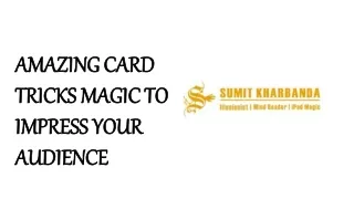AMAZING CARD TRICKS MAGIC TO IMPRESS YOUR AUDIENCE