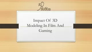 Impact Of 3D Modeling In Film And Gaming