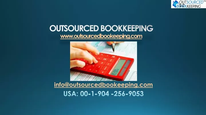 info@outsourcedbookeeping com usa 00 1 904 256 9053
