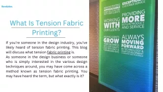 What Is Tension Fabric Printing?