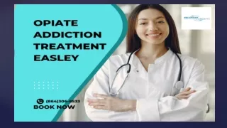 Get the Best Opiate Addiction Treatment Easley