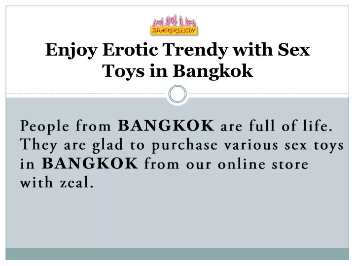enjoy erotic trendy with sex toys in bangkok