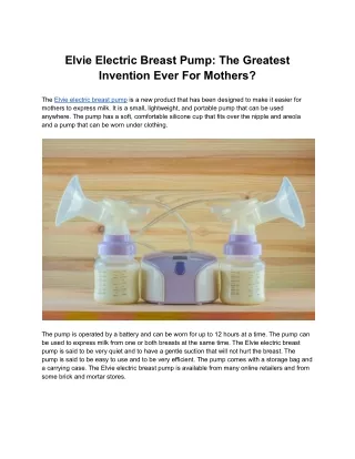 Elvie Electric Breast Pump: The Greatest Invention Ever For Mothers