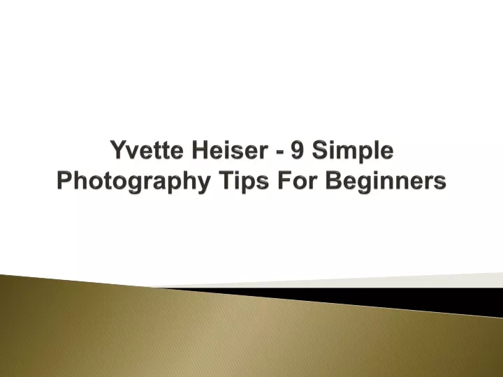 yvette heiser 9 simple photography tips for beginners