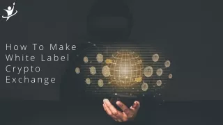 How To Make White Label Crypto Exchange