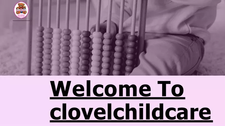 welcome to clovelchildcare