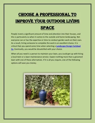 Choose A Professional to Improve Your Outdoor Living Space