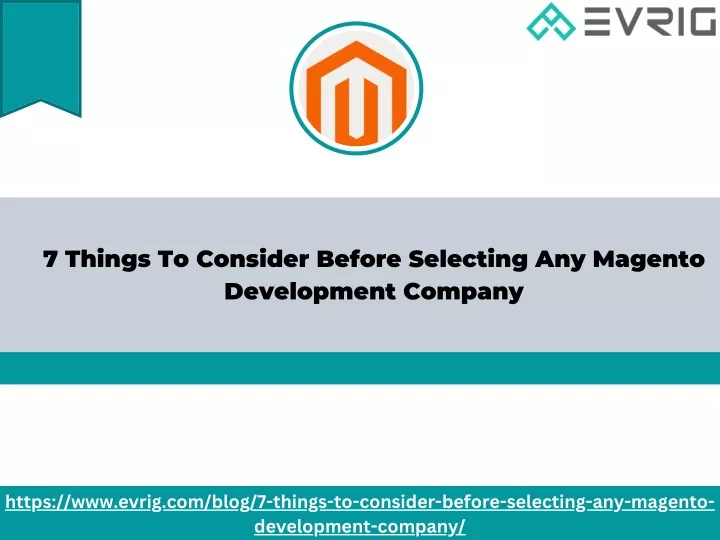 7 things to consider before selecting any magento