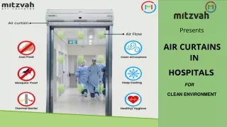Mitzvah present air curtains in hospitals for clean environment