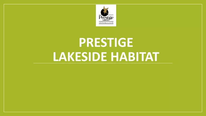 prestige lakeside habitat