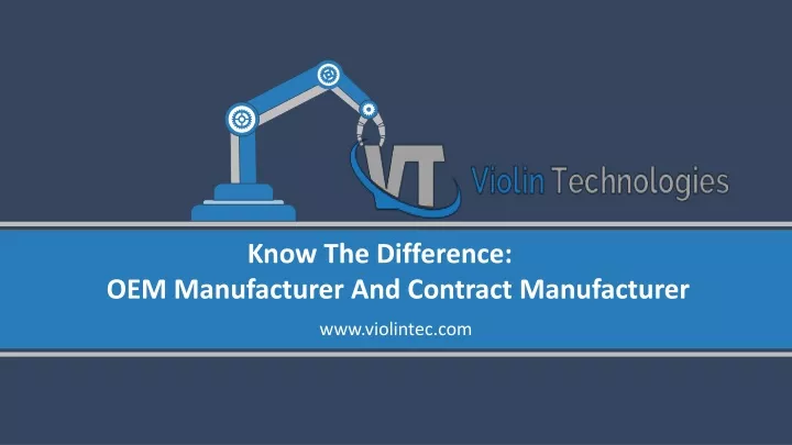 know the difference oem manufacturer and contract