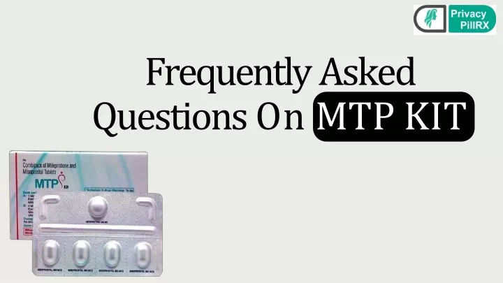 frequently asked questions on mtp kit