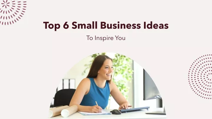 top 6 small business ideas