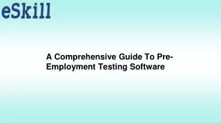 A Comprehensive Guide To Pre-Employment Testing Software