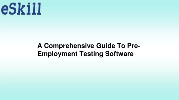 a comprehensive guide to pre employment testing