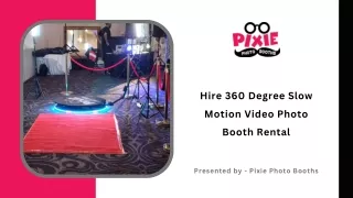 Hire 360 Degree Slow Motion Video Photo Booth Rental