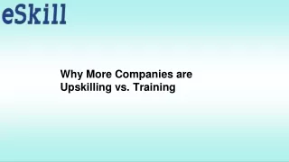 Why More Companies are Upskilling vs. Training