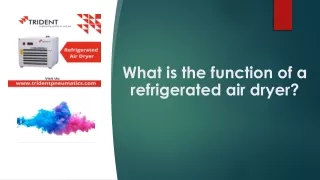 what is the function of a refrigerated air dryer