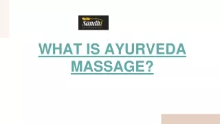 WHAT IS AYURVEDA MASSAGE