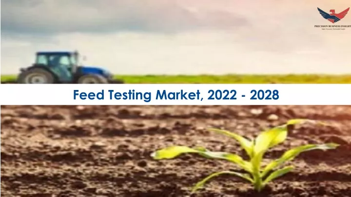 feed testing market 2022 2028