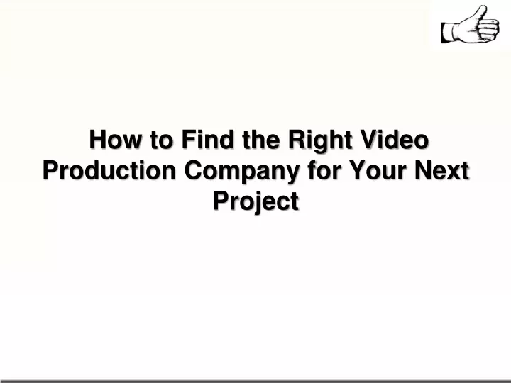 how to find the right video production company