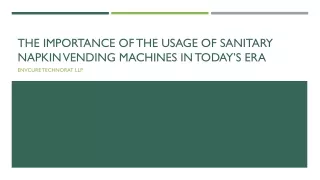 the importance of the usage of sanitary napkin vending machines in today s era