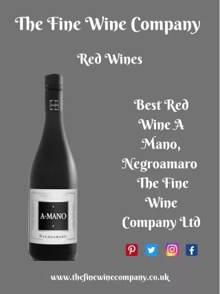 Best Red Wine A Mano, Negroamaro – The Fine Wine Company Ltd