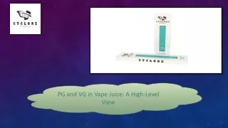 PG and VG in Vape Juice A High-Level View