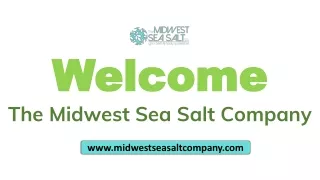 The Midwest Sea Salt Company