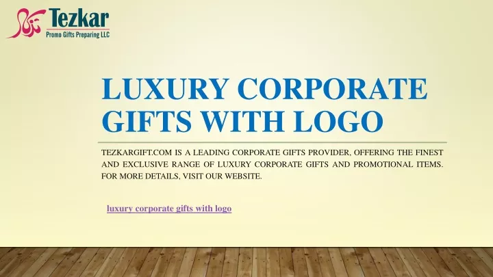 luxury corporate gifts with logo