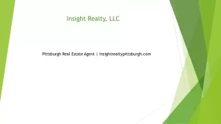 Pittsburgh Real Estate Agent Insightrealtypittsburgh.com.....
