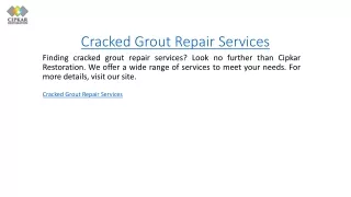 Cracked Grout Repair Services  Cipkarrestoration.ca