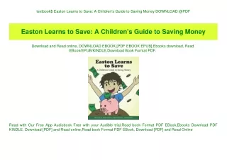 textbook$ Easton Learns to Save A Children's Guide to Saving Money DOWNLOAD @PDF